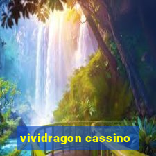 vividragon cassino